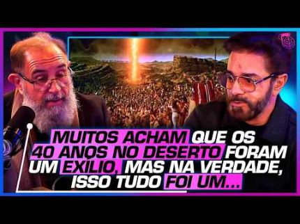 POR QUE o POVO HEBREU passou 40 ANOS no DESERTO? - DR. ALEX ALVES E THIAGO LIMA