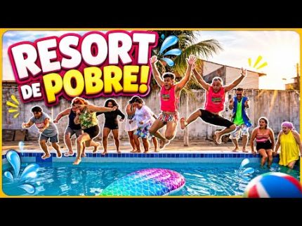 RESORT DE POBRE! #valeapenarirdenovo
