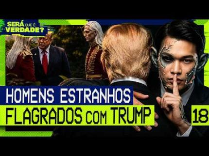 HOMENS ESTRANHOS SÃO FLAGRADOS COM TRUMP - SÃO ALIENS? - Será Que É Verdade? #018