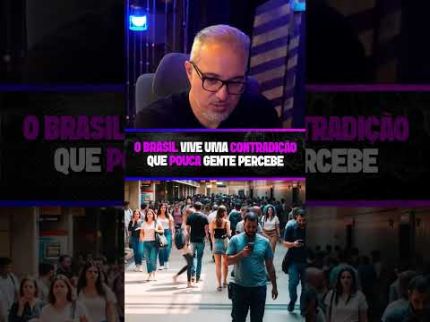 A CONTRADIÇÃO BRASILEIRA