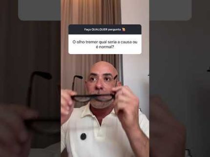 Olho tremer. Qual a causa ? É normal ?