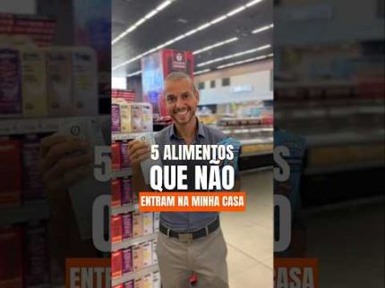 5 ALIMENTOS QUE NÃO ENTRAM NA MINHA CASA SENDO NUTRICIONISTA!