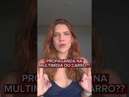 Propaganda na multimídia do carro??