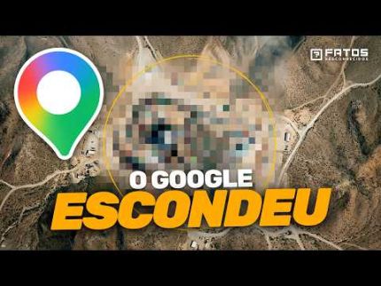 O que existe nos lugares censurados pelo Google Maps?