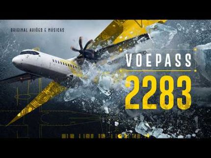 Voepass 2283: Os Elos da Corrente.
