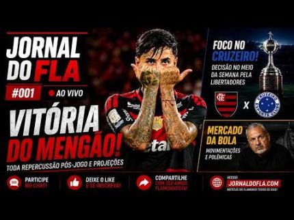 JORNAL DO FLA #01 - REPERCUSSÃO DE FLAMENGO 2X0 VITÓRIA |SEMANA DE DECISÃO |POLÊMICO MERCADO DA BOLA