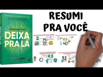 DEIXA PRA LÁ (teoria LET THEM): Aprenda a viver uma vida pacífica e plena | SejaUmaPessoaMelhor