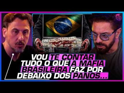 O que a mídia NÃO TE CONTA sobre a MÁFIA BRASILEIRA - CESAR CALEJON e LEANDRO DEMORI
