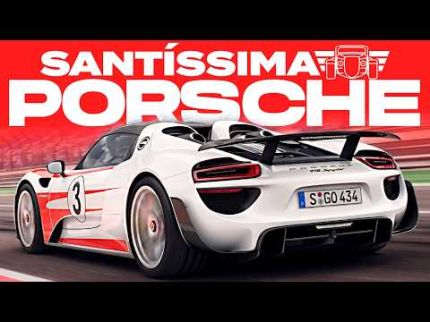 SANTÍSSIMA PORSCHE 918 SPYDER: Perfeito ATÉ DEMAIS!