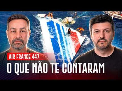 O que não te contaram sobre o AF 447! | EP. 1446