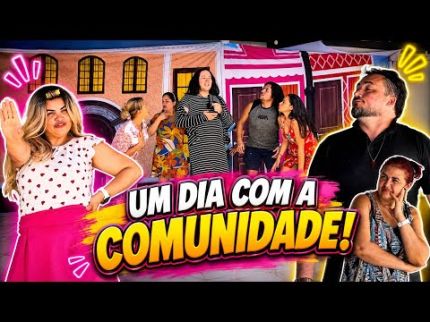 UM DIA COM A COMUNIDADE!