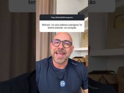 Refluxo na veia safena é perigoso ?