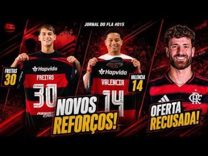 JORNAL DO FLA #015 | VALENCIA E FREITAS CHEGAM! OFERTA POR LÉO PEREIRA RECUSADA; FLA X MIRASSOL