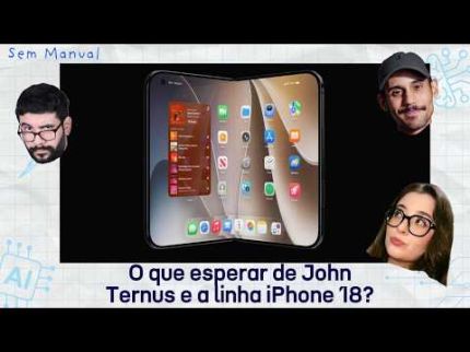 NOVOS IPHONES sob o comando de JOHN TERNUS: o que esperar dessa NOVA ERA DA APPLE?  #SemManual 49