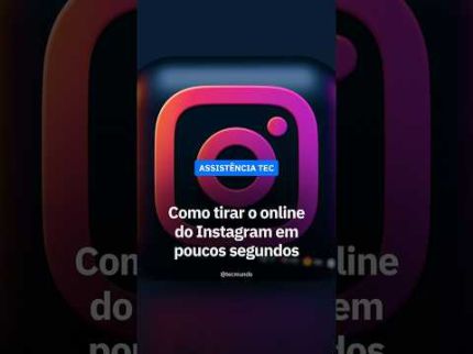 Como tirar o online do Instagram em poucos segundos