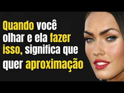 Se ela fizer isso perto de você, ela quer aproximação | Psicologia feminina