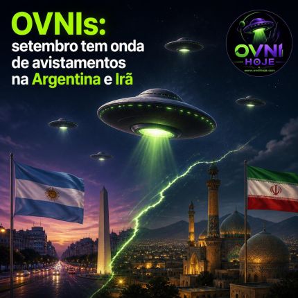 OVNIs: setembro tem onda de avistamentos na Argentina e Irã - OVNI Hoje!
