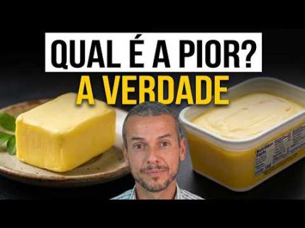 MANTEIGA, MARGARINA OU NENHUMA DAS DUAS? Qual é a mais saudável?