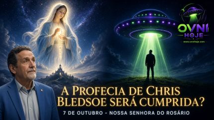 7 de outubro: a profecia de Chris Bledsoe será cumprida? - OVNI Hoje!