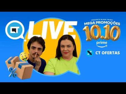 LIVE DE OFERTAS: Esquenta de ofertas 10.10 + Pré BF  + Mega Ofertas Prime