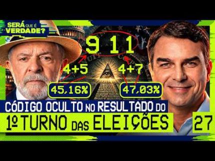 CÓDIGO OCULTO NO RESULTADO DO 1º TURNO das ELEIÇÕES 2026 - Será Que É Verdade? #027