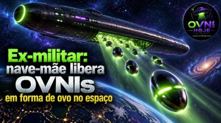 Ex-militar: nave-mãe libera OVNIs em forma de ovo no espaço - OVNI Hoje!