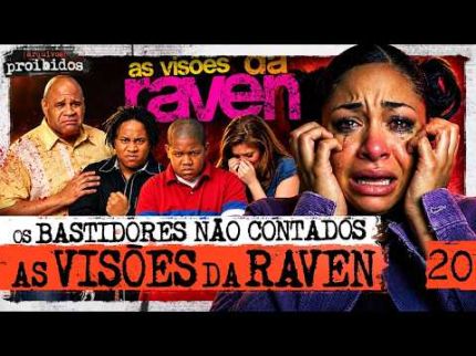 AS VISÕES DA RAVEN: O QUE REALMENTE ACONTECIA NOS BASTIDORES - Arquivos Proibidos #020