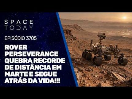 ROVER PERSEVERANCE QUEBRA RECORDE DE DISTÂNCIA EM MARTE E SEGUE ATRÁS DA VIDA!!!