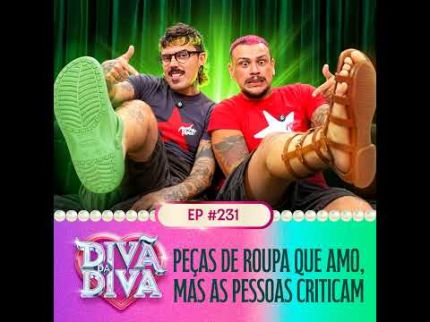 #231 - Peças de roupa que amo, mas as pessoas criticam
