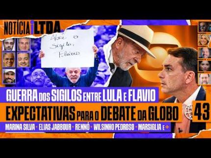 GUERRA DOS SIGILOS ENTRE LULA E FLÁVIO + EXPECTATIVAS PARA O DEBATE NA GLOBO - Notícia iLtda. #043