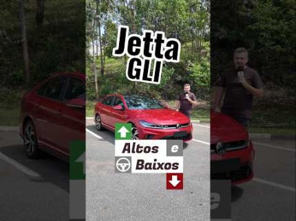 Jetta GLI, altos e baixos!