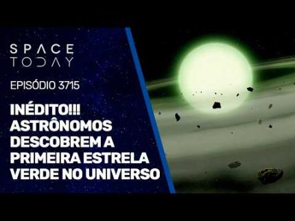 INÉDITO!!! ASTRÔNOMOS DESCOBREM A PRIMEIRA ESTRELA VERDE NO UNIVERSO!!!