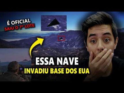 APARECEU UMA NAVE TRIANGULAR EM CIMA DE BASES MILITARES - SAIU O 7º LOTE DE ARQUIVOS SECRETOS!
