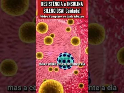 Cuidado com a Resistência à Insulina Silenciosa