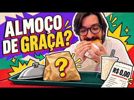 COMO COMER DE GRAÇA (...em 2026)?