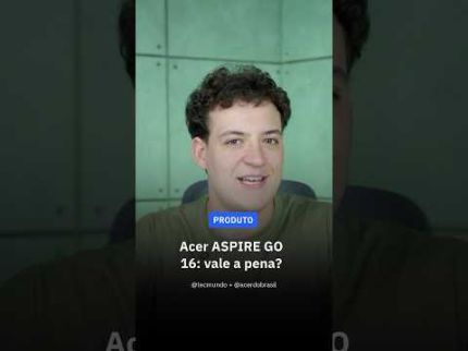 Acer Aspire Go 16: vale o investimento? – TecMundo