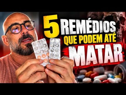 5 REMÉDIOS QUE PODEM ATÉ, MATAR |Dr Dayan Siebra